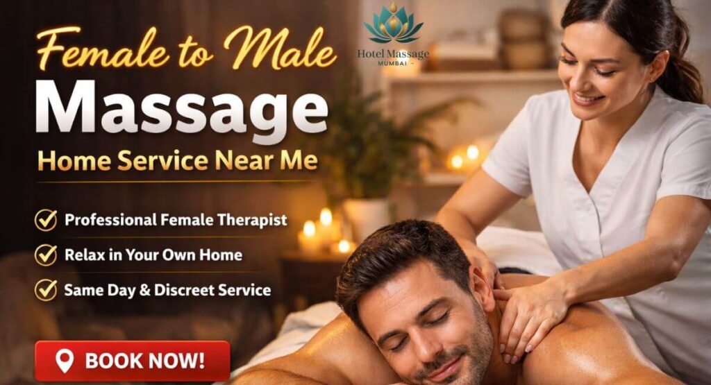 Female to Male Massage Home Service Near Me