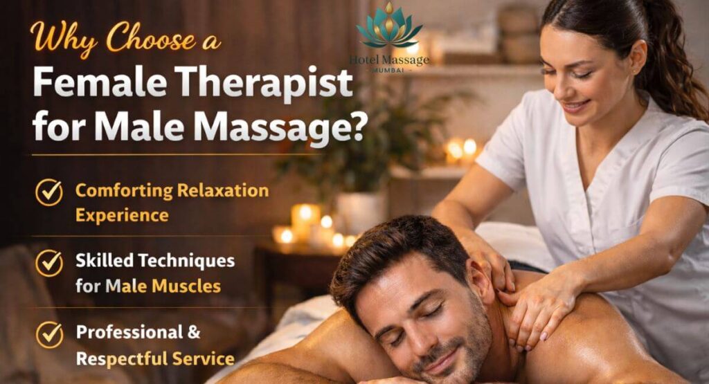 Why Choose a Female Therapist for Male Massage
