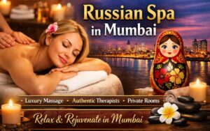 Russian Spa in Mumbai